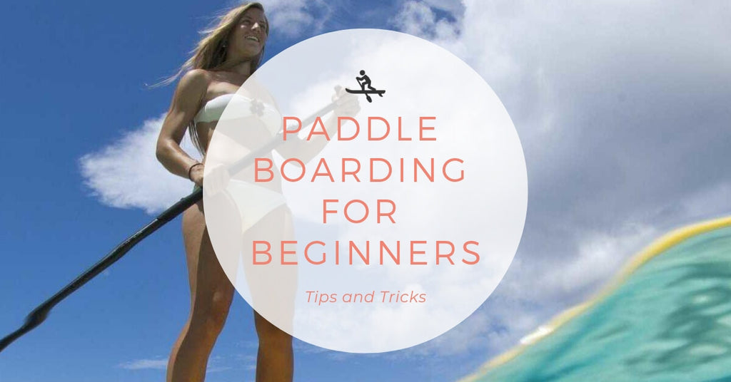 Paddle Boarding For Beginners