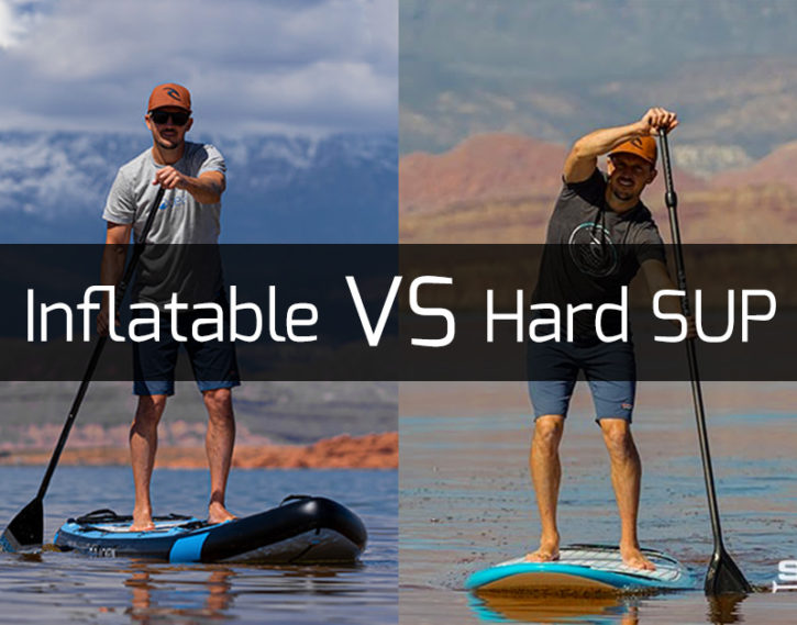 Paddle Boards: Inflatable vs Hard Sup